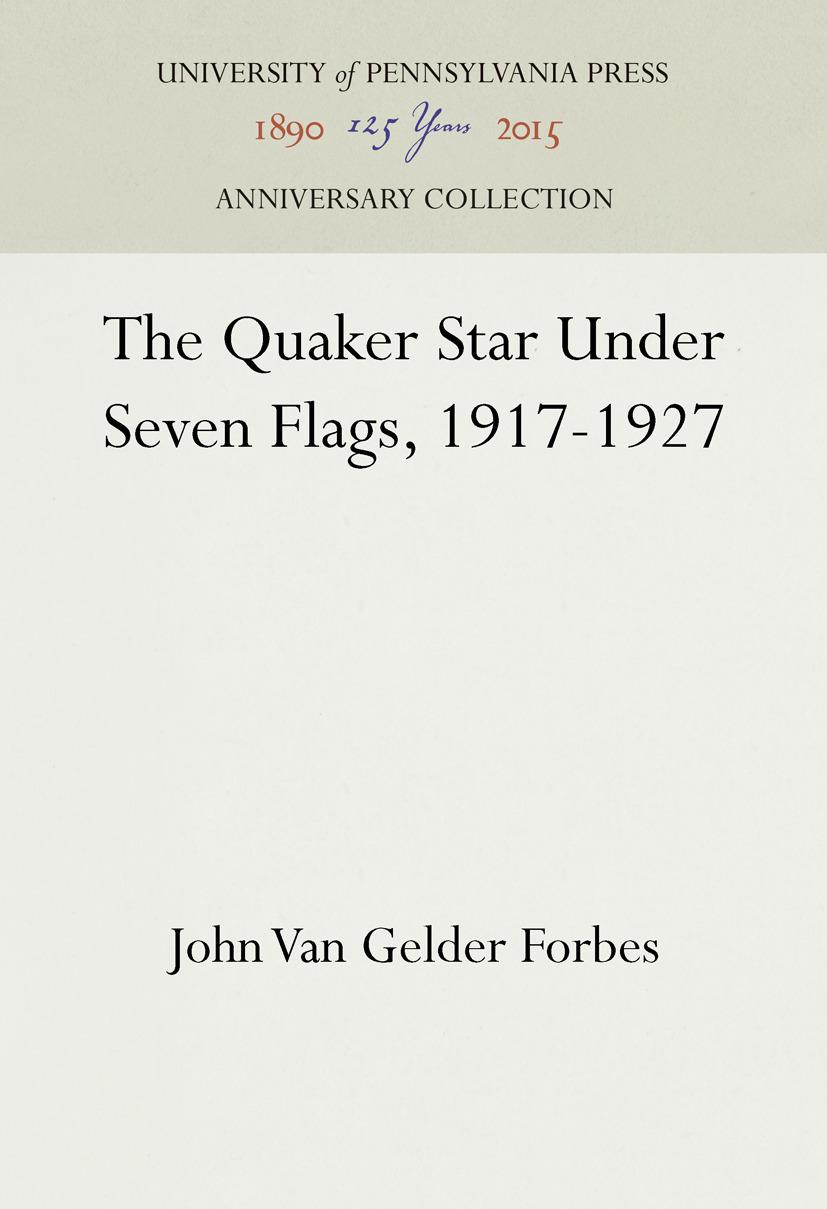 The Quaker Star Under Seven Flags, 1917-1927