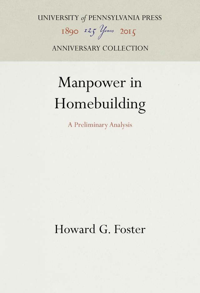 Manpower in Homebuilding by Howard G. Foster