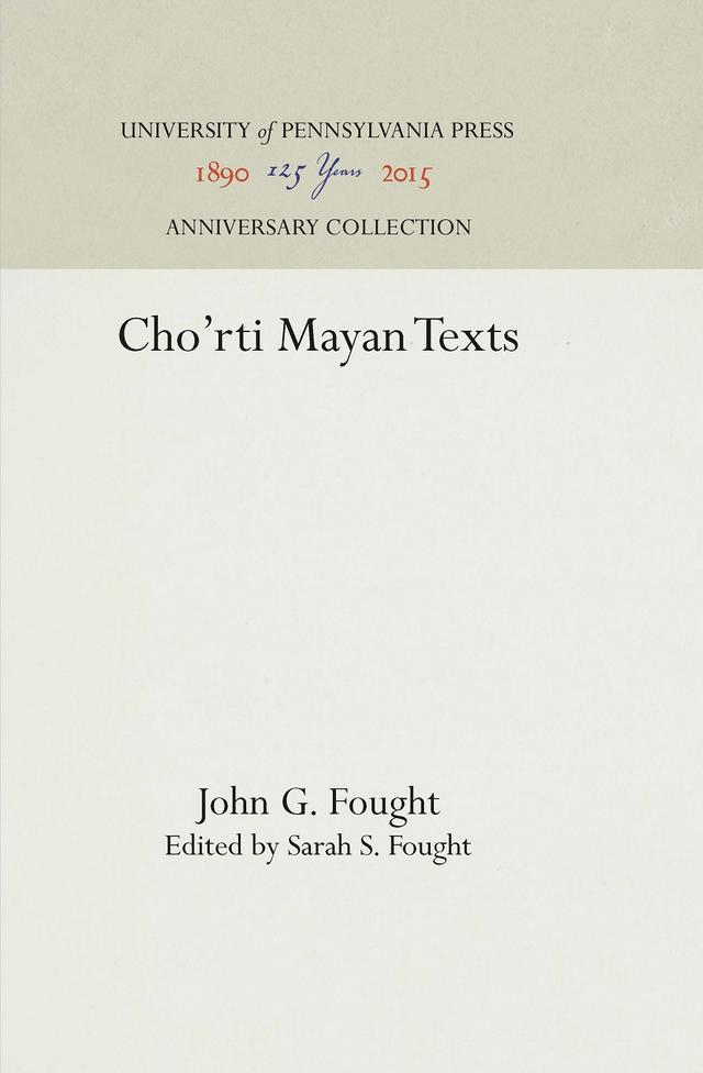 Cho'rti Mayan Texts by John G. Fought, Sarah S. Fought