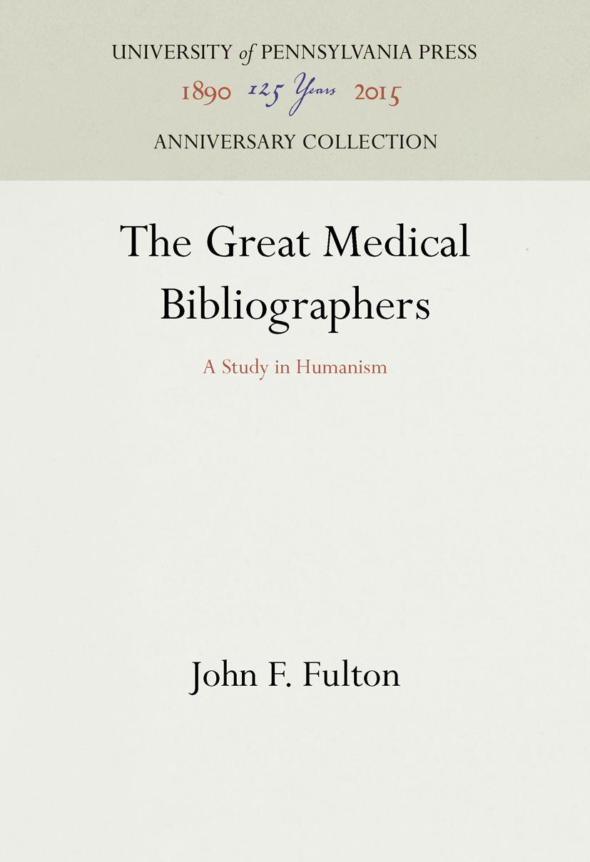 The Great Medical Bibliographers