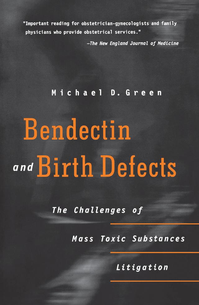 Bendectin and Birth Defects by Michael D. Green