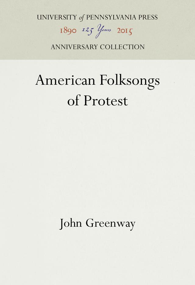 American Folksongs of Protest by John Greenway