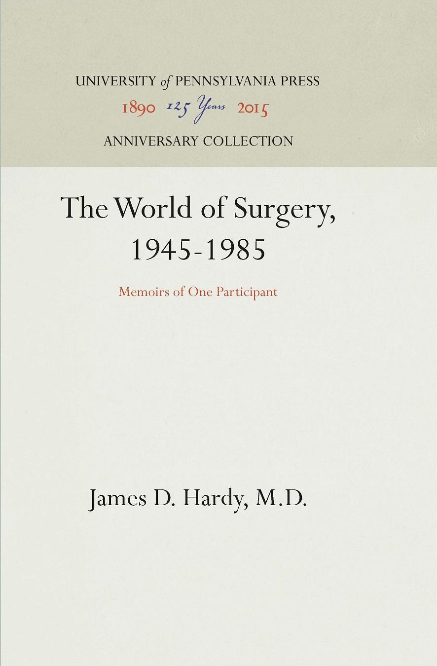 The World of Surgery, 1945-1985