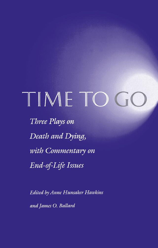 Time to Go by Anne Hunsaker Hawkins, James O. Ballard