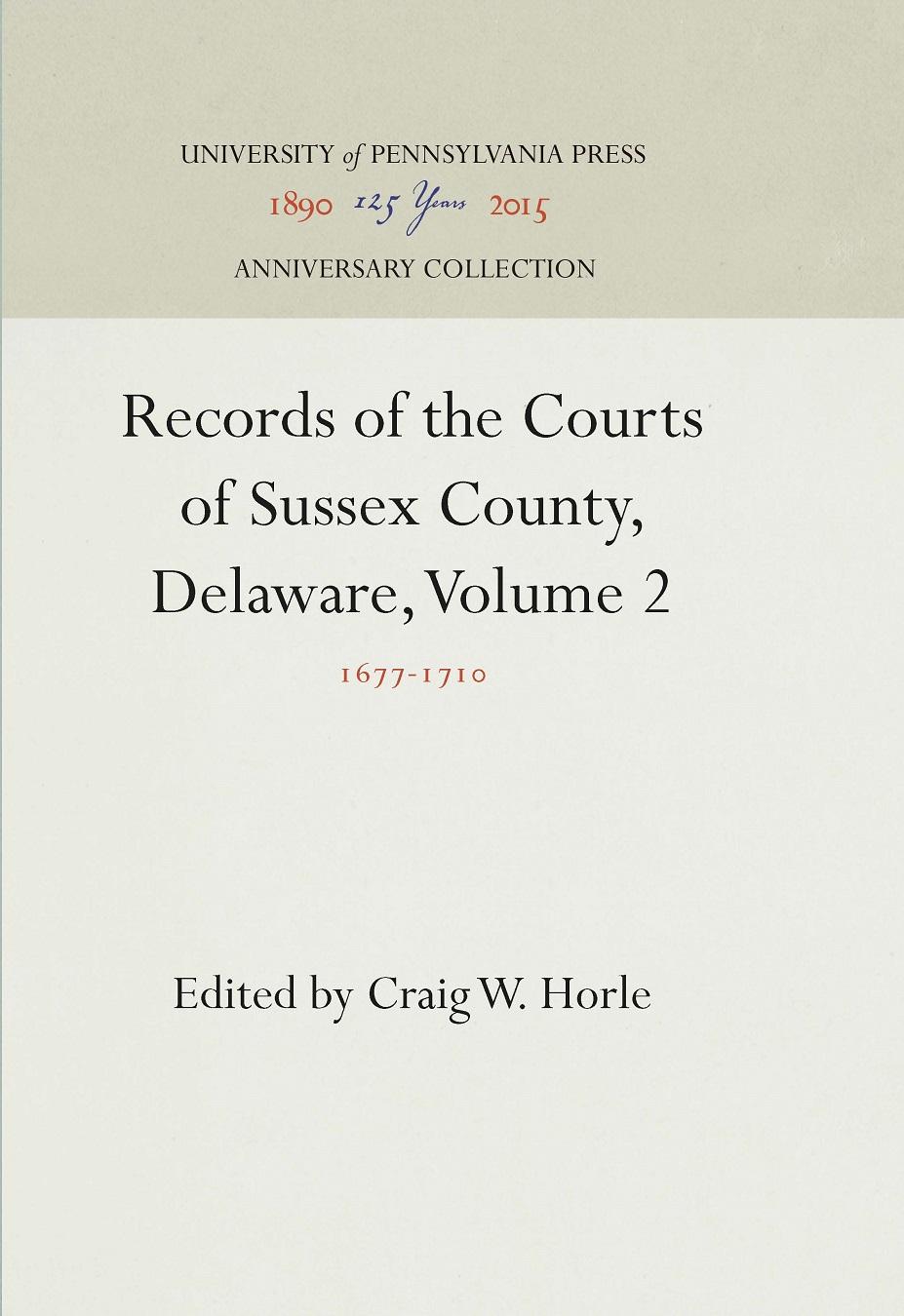 Records of the Courts of Sussex County, Delaware, Volume 2