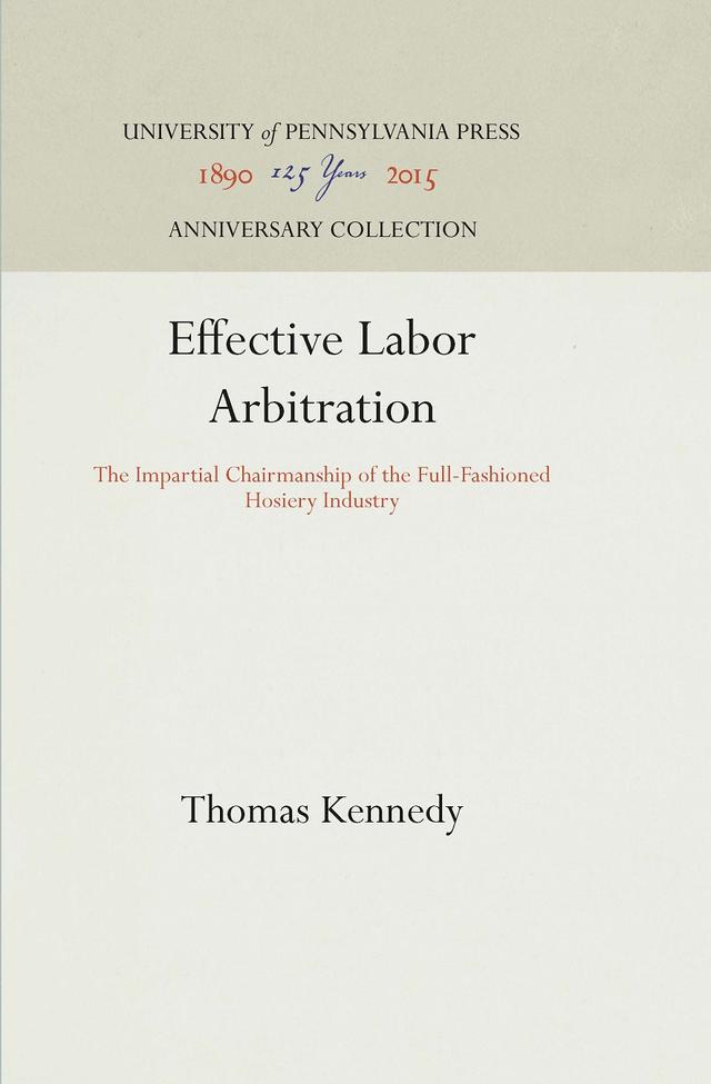 Effective Labor Arbitration by Thomas Kennedy