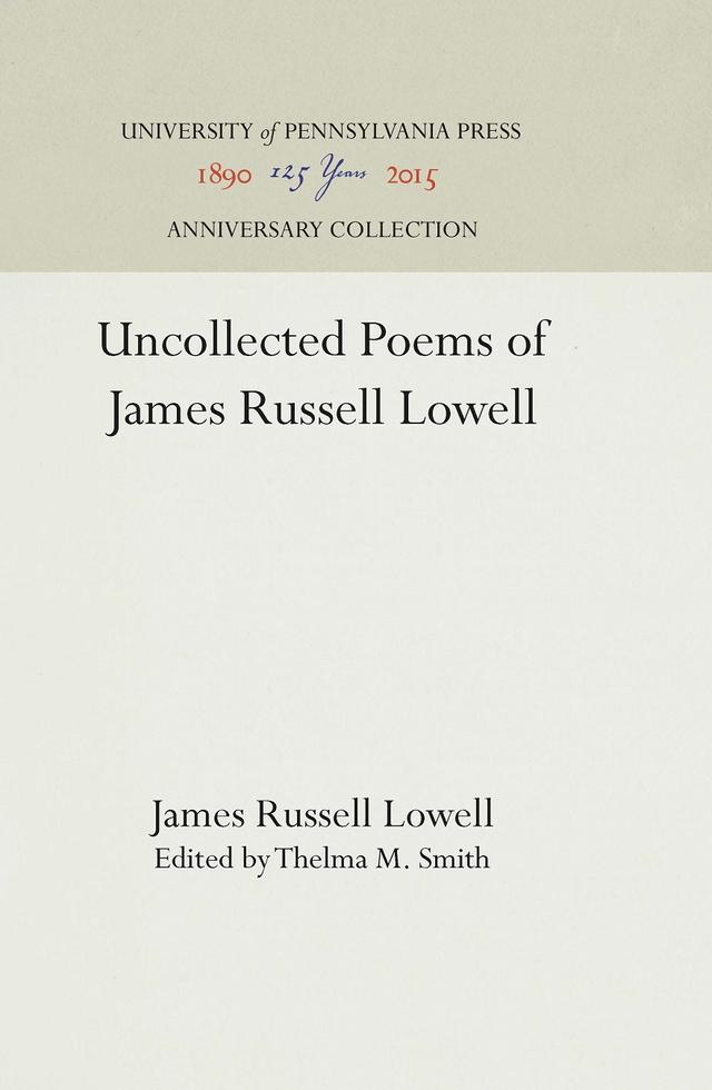 Uncollected Poems of James Russell Lowell by James Russell Lowell, Thelma M. Smith