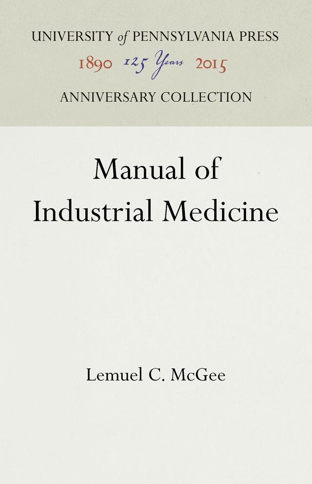 Manual of Industrial Medicine by Lemuel C. McGee