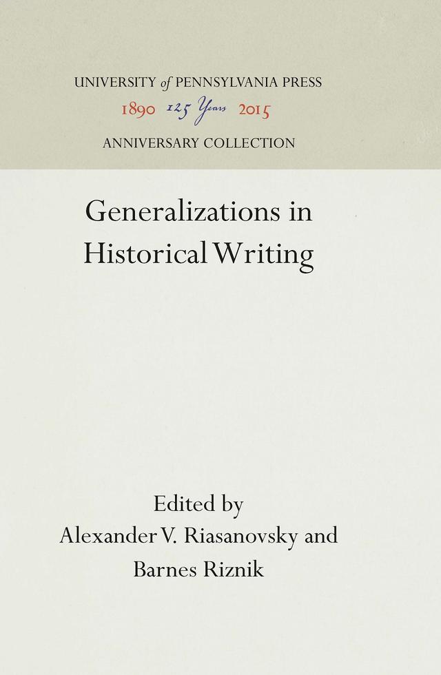 Generalizations in Historical Writing by Alexander V. Riasanovsky, Barnes Riznik
