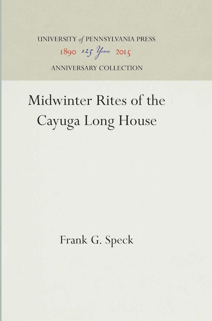 Midwinter Rites of the Cayuga Long House