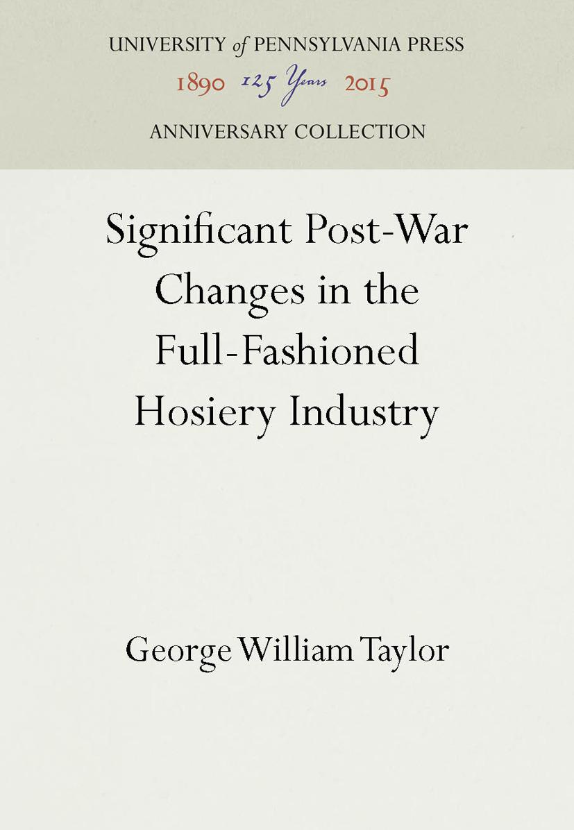 Significant Post-War Changes in the Full-Fashioned Hosiery Industry