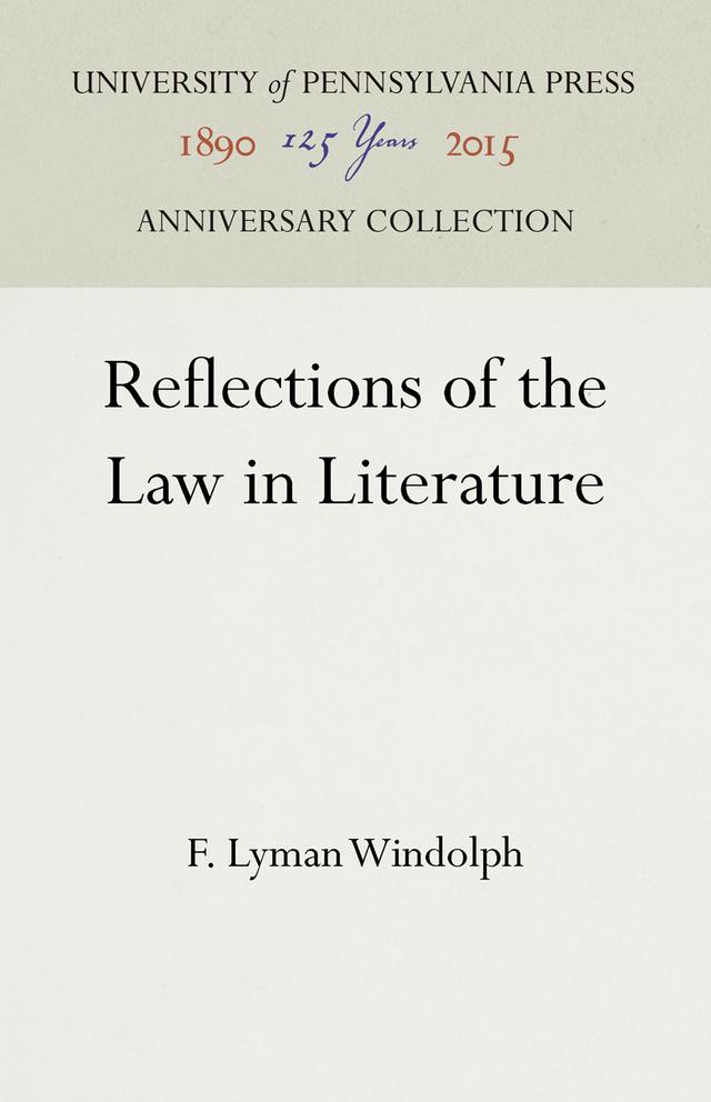 Reflections of the Law in Literature by F. Lyman Windolph