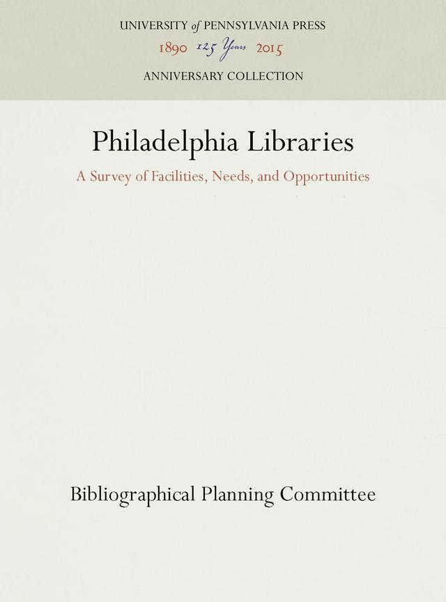 Philadelphia Libraries by Bibliographical Planning Committee