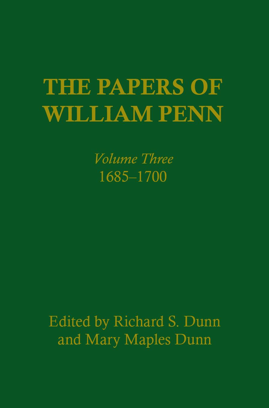 The Papers of William Penn, Volume 3