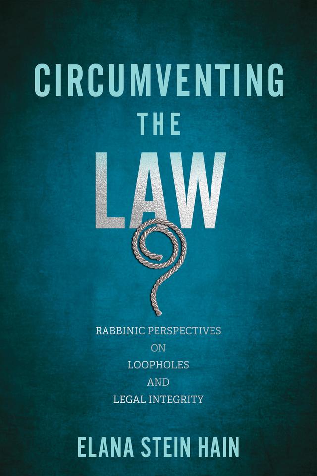 Circumventing the Law by Elana Stein Hain