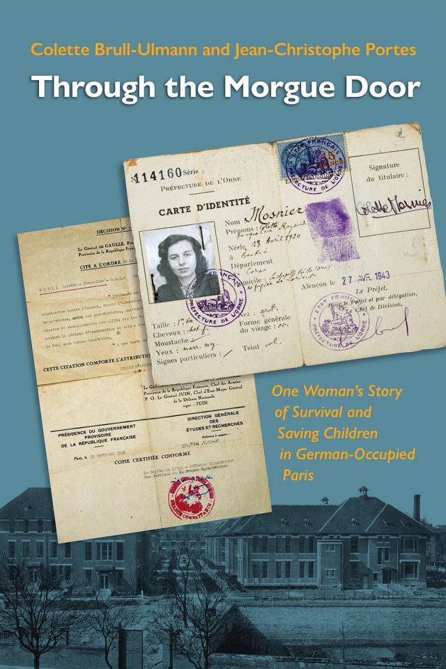 Through the Morgue Door by Anne Landau, Colette Brull-Ulmann, Jean-Christophe Portes, Margaret Sinclair