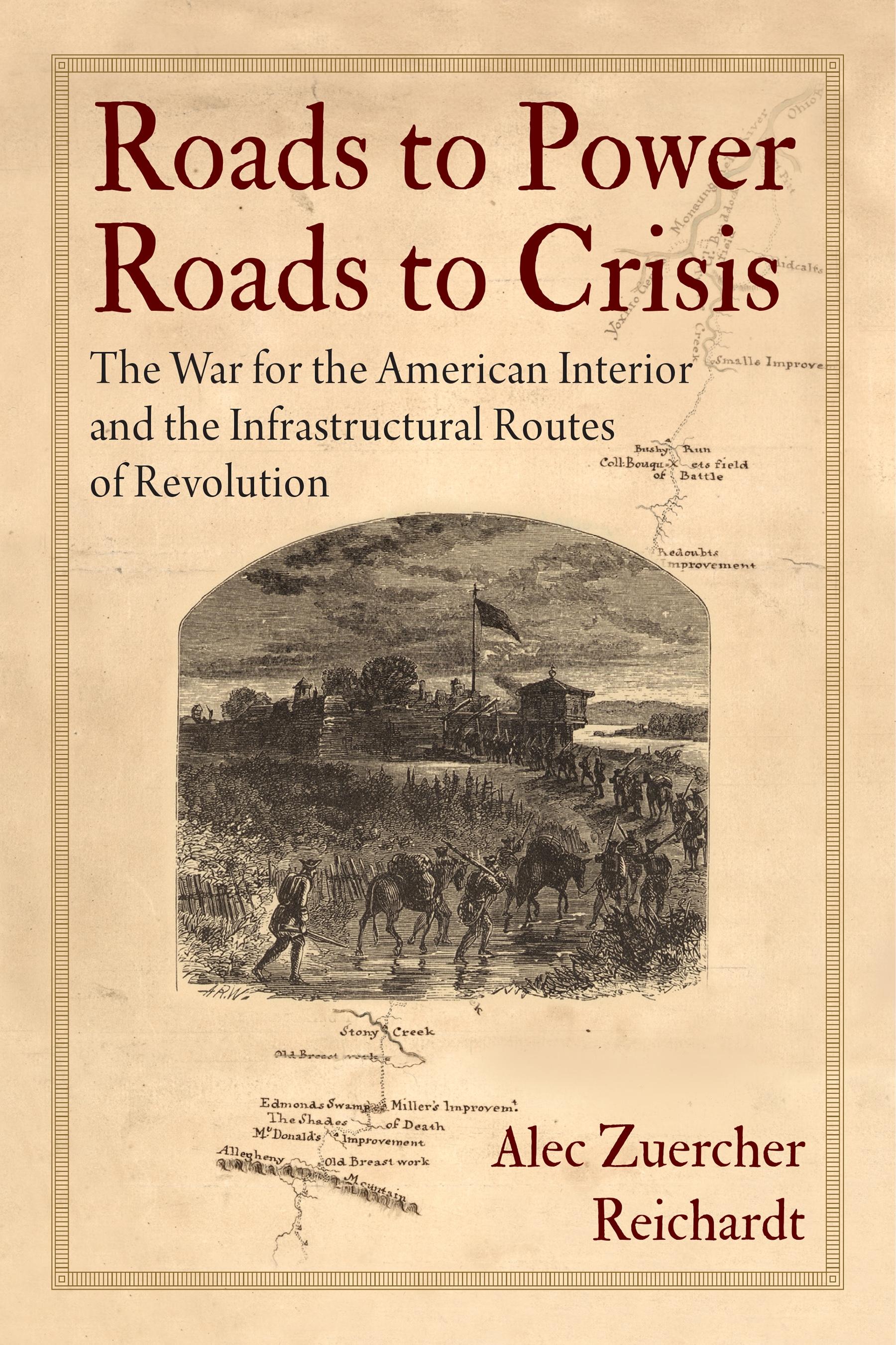 Roads to Power, Roads to Crisis