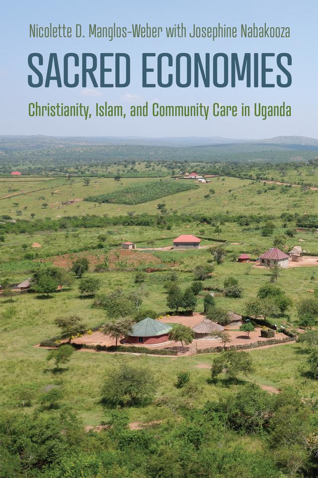 Sacred Economies by Nicolette D. Manglos-Weber