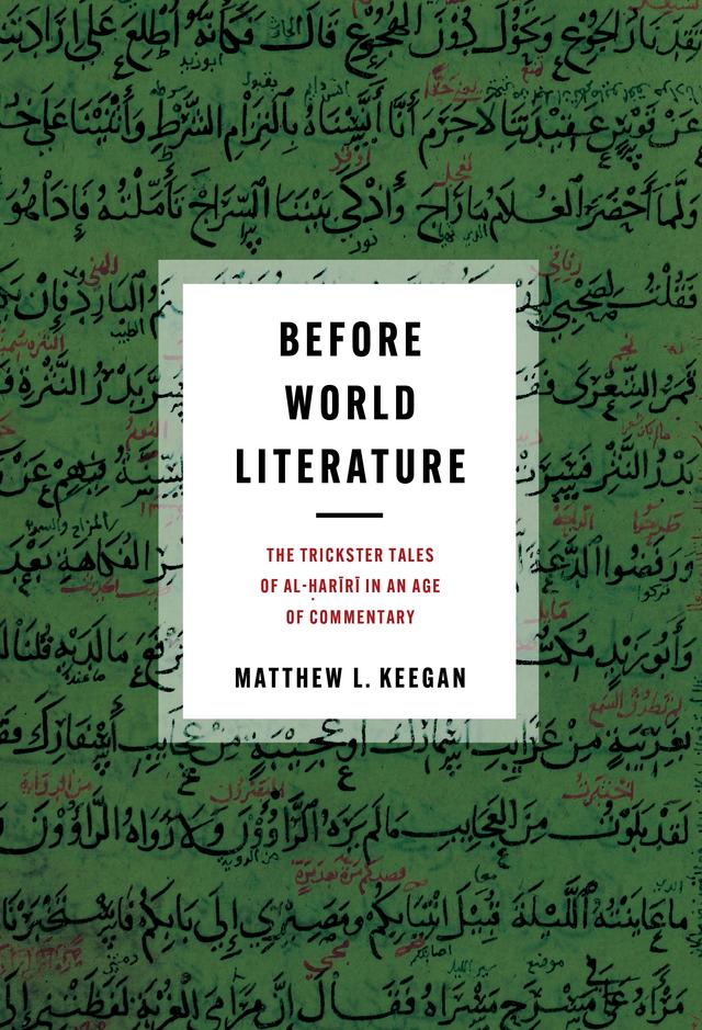 Before World Literature by Matthew L. Keegan