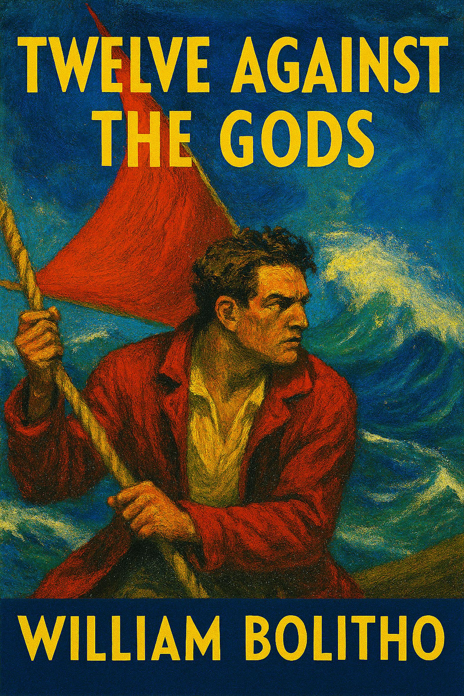 Twelve Against the Gods