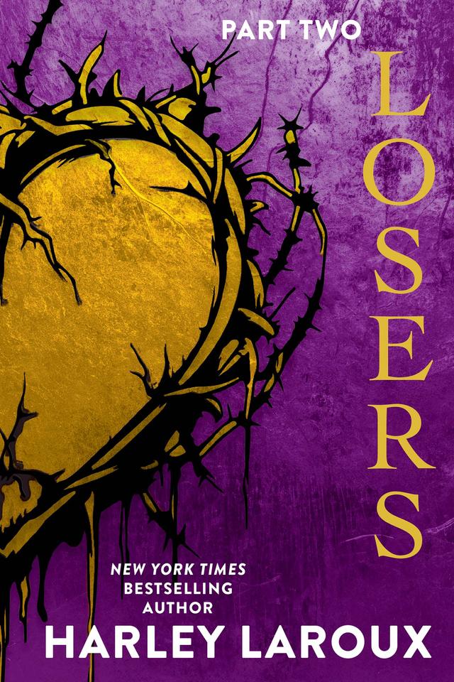 Losers: Part Two by Harley Laroux