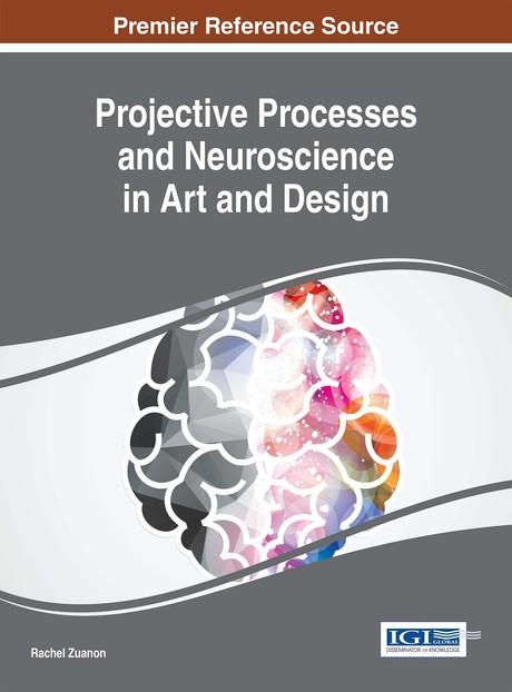 Projective Processes and Neuroscience in Art and Design by Rachel Zuanon