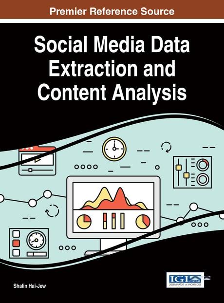 Social Media Data Extraction and Content Analysis by Shalin Hai-Jew