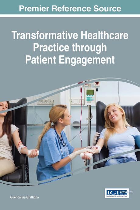 Transformative Healthcare Practice through Patient Engagement by Guendalina Graffigna