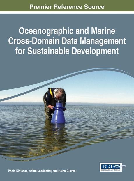 Oceanographic and Marine Cross-Domain Data Management for Sustainable Development by Adam Leadbetter, Helen Glaves, Paolo Diviacco