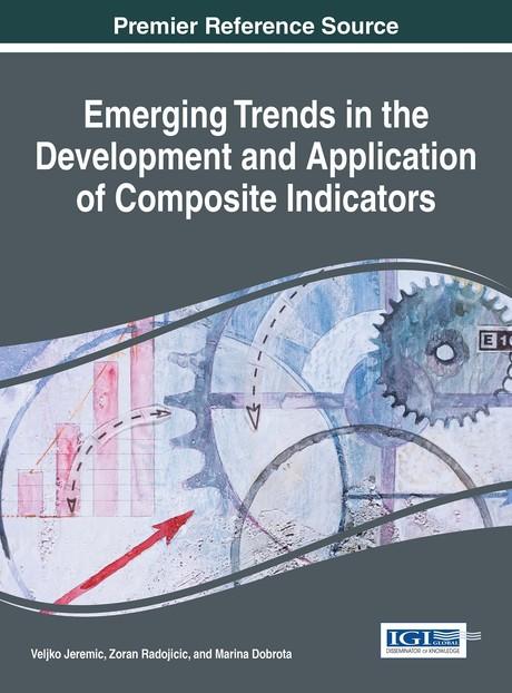 Emerging Trends in the Development and Application of Composite Indicators by Marina Dobrota, Veljko Jeremic, Zoran Radojicic