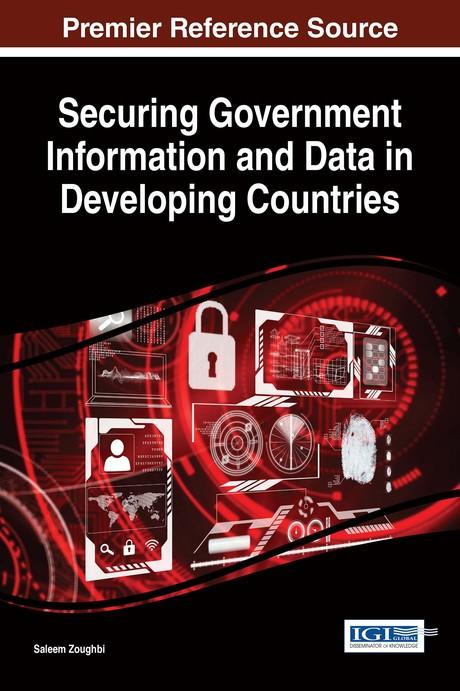 Securing Government Information and Data in Developing Countries by Saleem Zoughbi