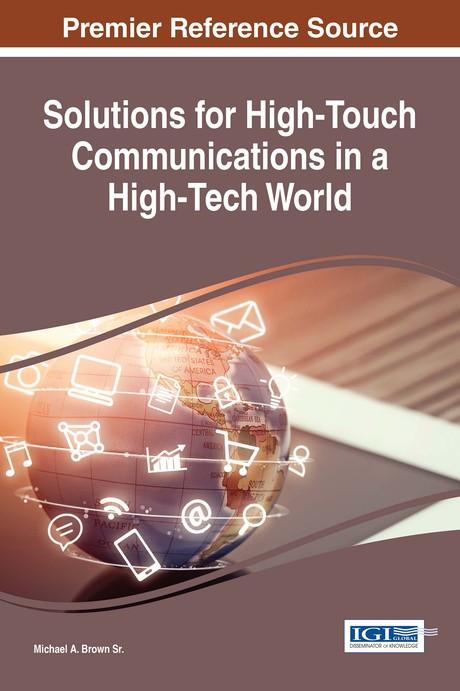 Solutions for High-Touch Communications in a High-Tech World by Michael A. Brown Sr.