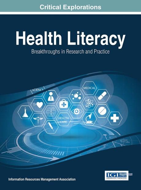 Health Literacy: Breakthroughs in Research and Practice by Information Resources Management Association