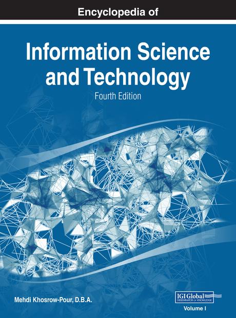 Encyclopedia of Information Science and Technology, Fourth Edition by Mehdi Khosrow-Pour, D.B.A.