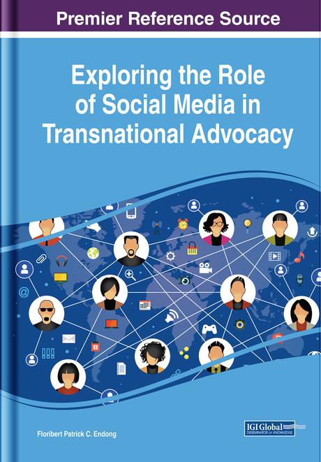 Exploring the Role of Social Media in Transnational Advocacy by Floribert Patrick C. Endong