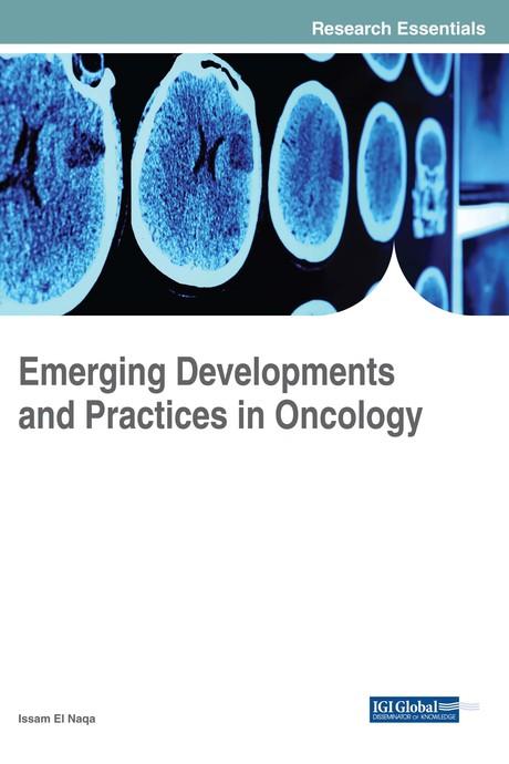 Emerging Developments and Practices in Oncology by Issam El Naqa