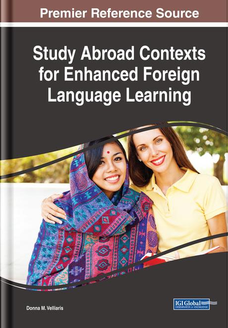 Study Abroad Contexts for Enhanced Foreign Language Learning by Donna M. Velliaris