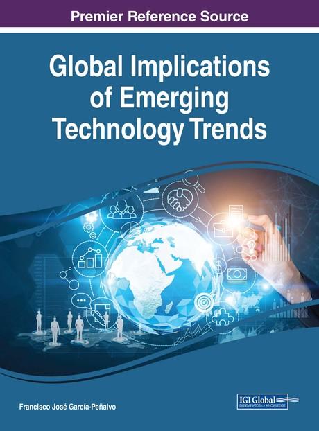 Global Implications of Emerging Technology Trends by Francisco José García-Peñalvo