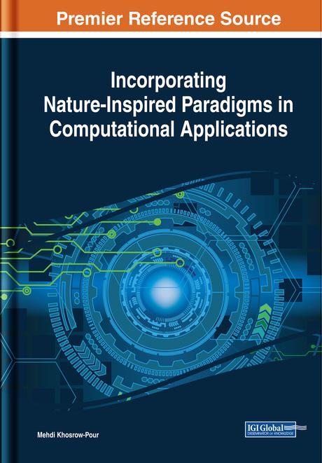 Incorporating Nature-Inspired Paradigms in Computational Applications by Mehdi Khosrow-Pour, D.B.A.