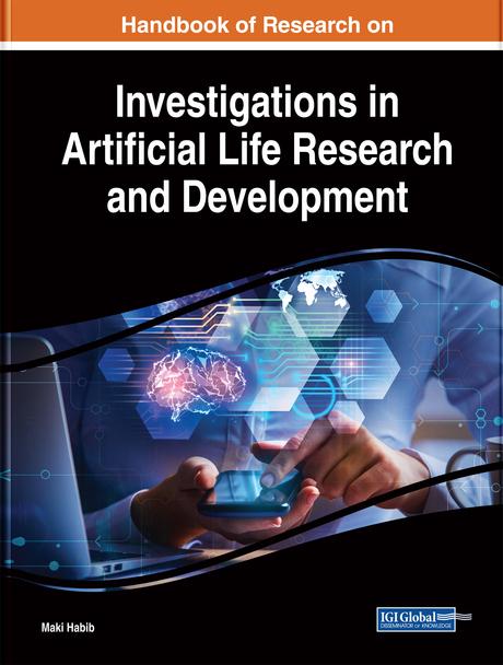 Handbook of Research on Investigations in Artificial Life Research and Development by Maki Habib