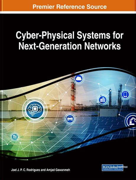 Cyber-Physical Systems for Next-Generation Networks by Amjad Gawanmeh, Joel J. P. C. Rodrigues