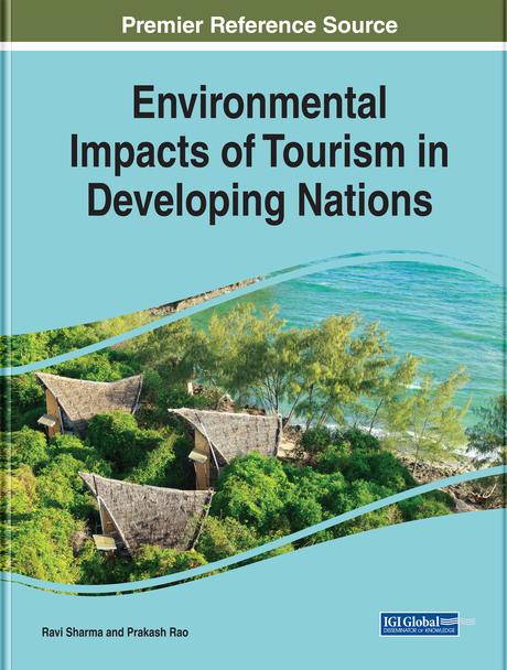 Environmental Impacts of Tourism in Developing Nations by Prakash Rao, Ravi Sharma