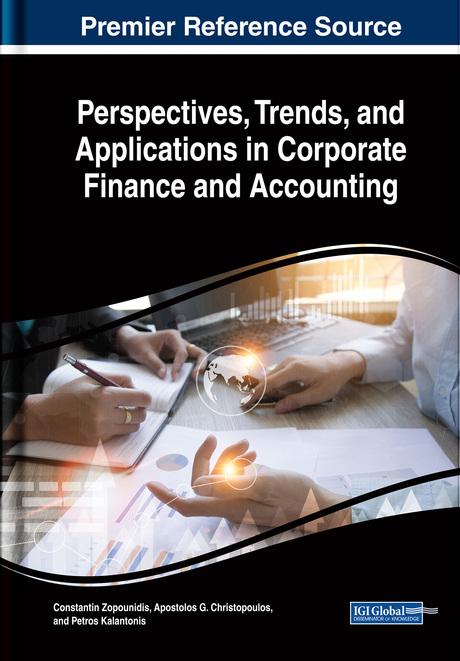 Perspectives, Trends, and Applications in Corporate Finance and Accounting by Apostolos G. Christopoulos, Constantin Zopounidis, Petros Kalantonis
