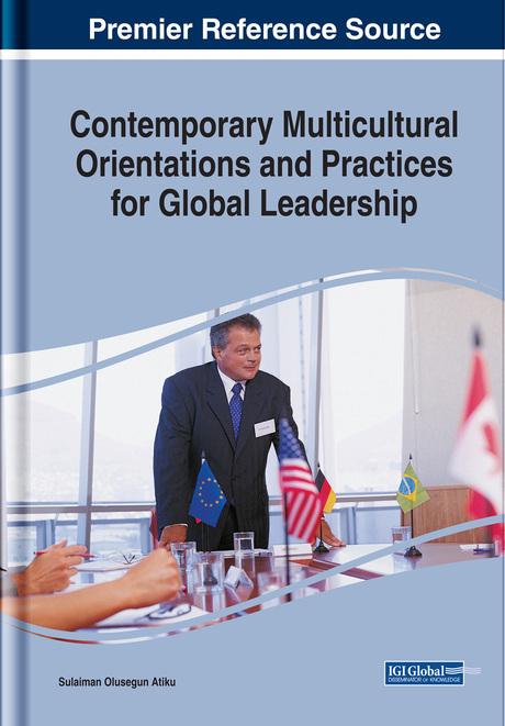 Contemporary Multicultural Orientations and Practices for Global Leadership by Sulaiman Olusegun Atiku