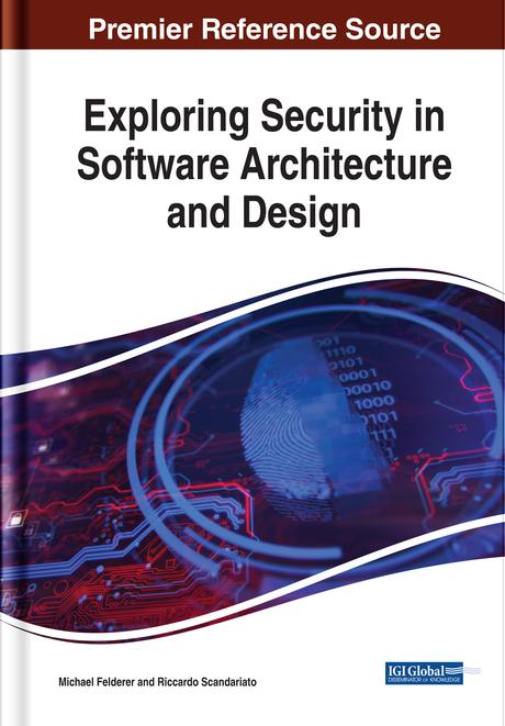 Exploring Security in Software Architecture and Design by Michael Felderer, Riccardo Scandariato
