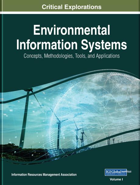 Environmental Information Systems: Concepts, Methodologies, Tools, and Applications by Information Resources Management Association