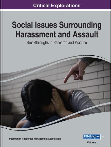 Social Issues Surrounding Harassment and Assault: Breakthroughs in Research and Practice by Information Resources Management Association