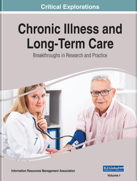 Chronic Illness and Long-Term Care: Breakthroughs in Research and Practice by Information Resources Management Association