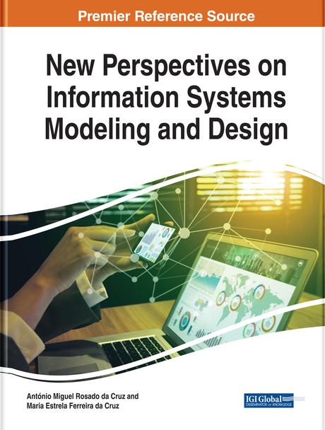 New Perspectives on Information Systems Modeling and Design by António Miguel Rosado da Cruz, Maria Estrela Ferreira da Cruz