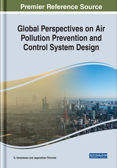 Global Perspectives on Air Pollution Prevention and Control System Design by G. Venkatesan, Jaganthan Thirumal
